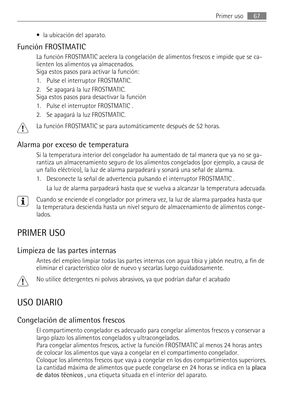 Primer uso, Uso diario, Función frostmatic | Alarma por exceso de temperatura, Limpieza de las partes internas, Congelación de alimentos frescos | AEG AGS58200F0 User Manual | Page 67 / 84