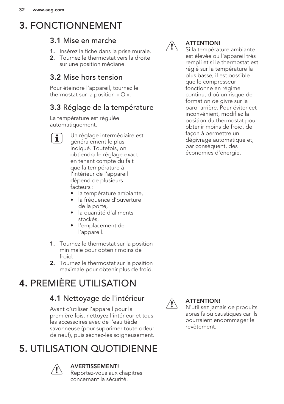 Fonctionnement, 1 mise en marche, 2 mise hors tension | 3 réglage de la température, Première utilisation, 1 nettoyage de l'intérieur, Utilisation quotidienne | AEG SKS58800S1 User Manual | Page 32 / 56