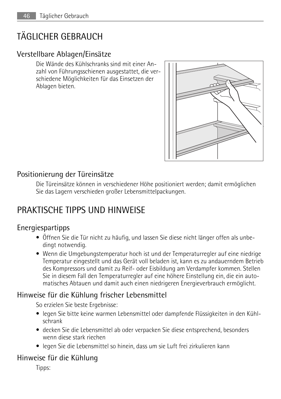 Täglicher gebrauch, Praktische tipps und hinweise, Verstellbare ablagen/einsätze | Positionierung der türeinsätze, Energiespartipps, Hinweise für die kühlung frischer lebensmittel, Hinweise für die kühlung | AEG SKS51040S0 User Manual | Page 46 / 68