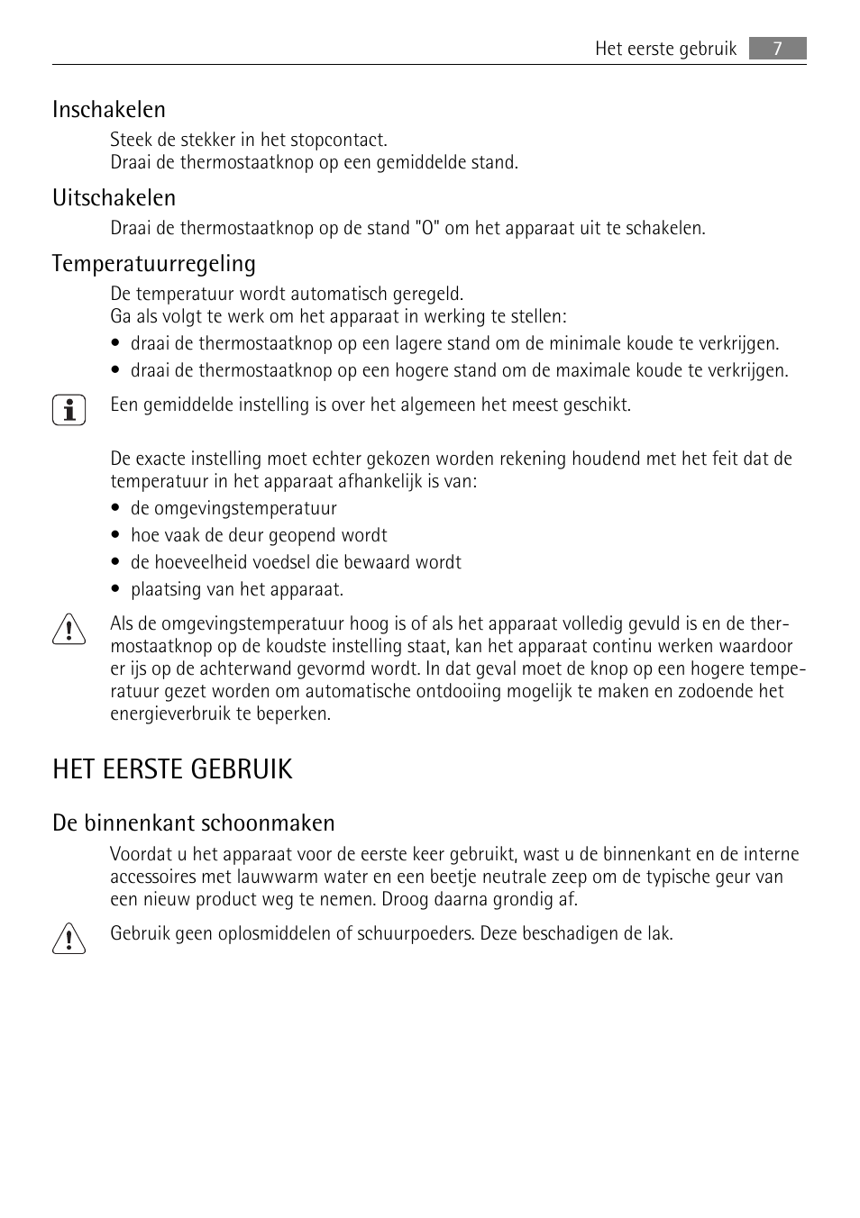 Het eerste gebruik, Inschakelen, Uitschakelen | Temperatuurregeling, De binnenkant schoonmaken | AEG SKS51040S0 User Manual | Page 7 / 68