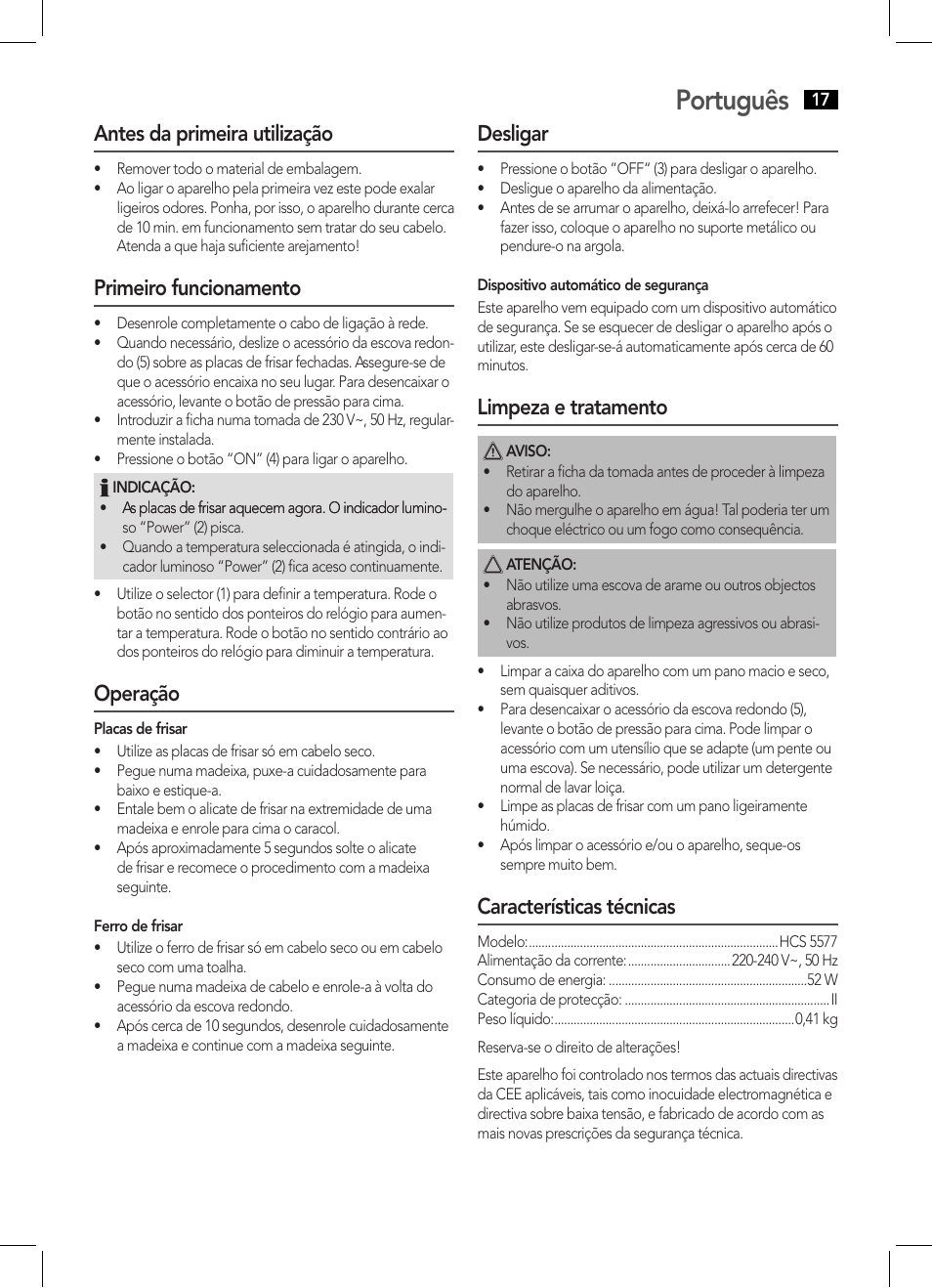 Português, Antes da primeira utilização, Primeiro funcionamento | Operação, Desligar, Limpeza e tratamento, Características técnicas | AEG HCS 5577 User Manual | Page 17 / 36