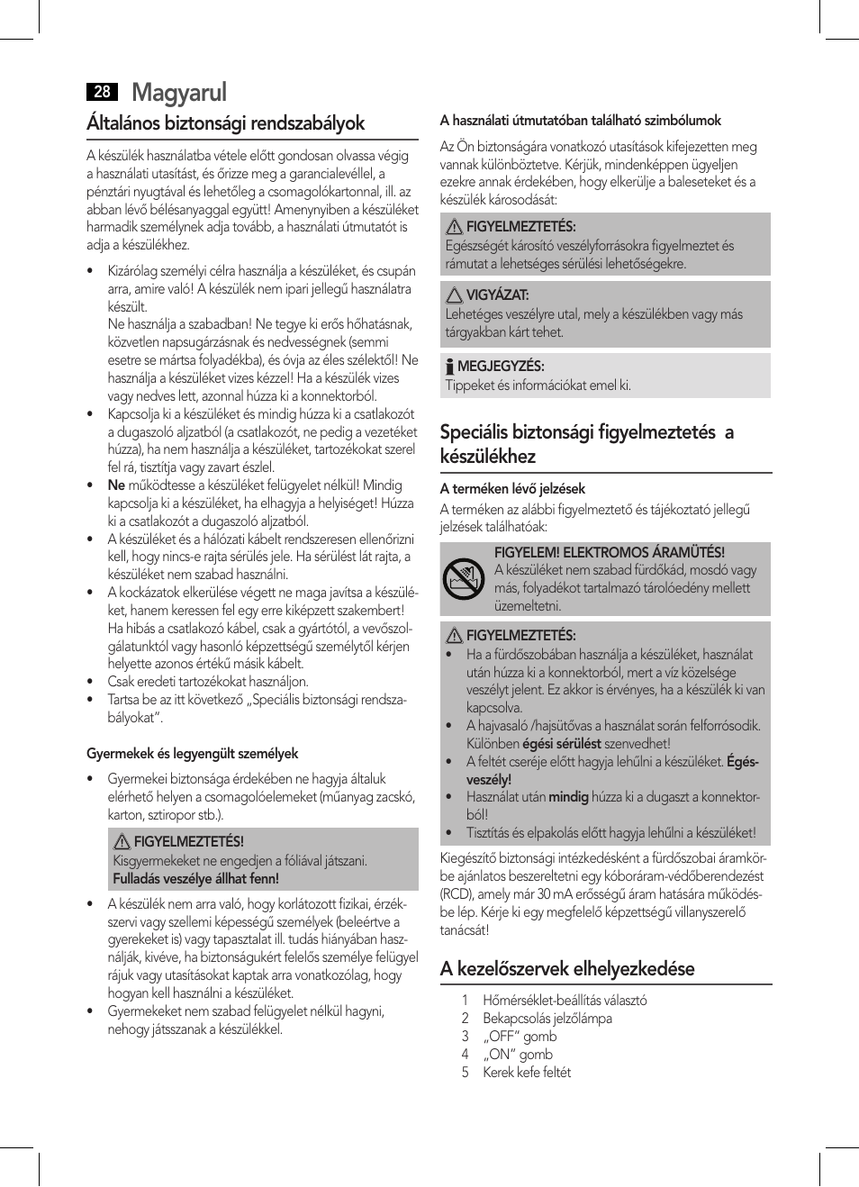 Magyarul, Általános biztonsági rendszabályok, Speciális biztonsági figyelmeztetés a készülékhez | A kezelőszervek elhelyezkedése | AEG HCS 5577 User Manual | Page 28 / 36
