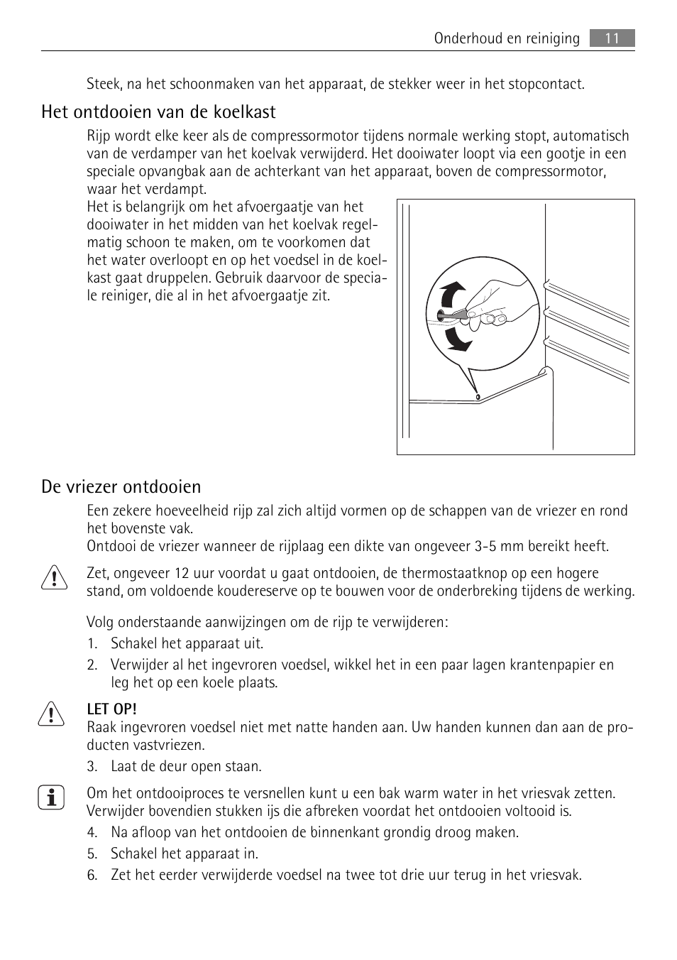 Het ontdooien van de koelkast, De vriezer ontdooien | AEG SDS51200S0 User Manual | Page 11 / 84