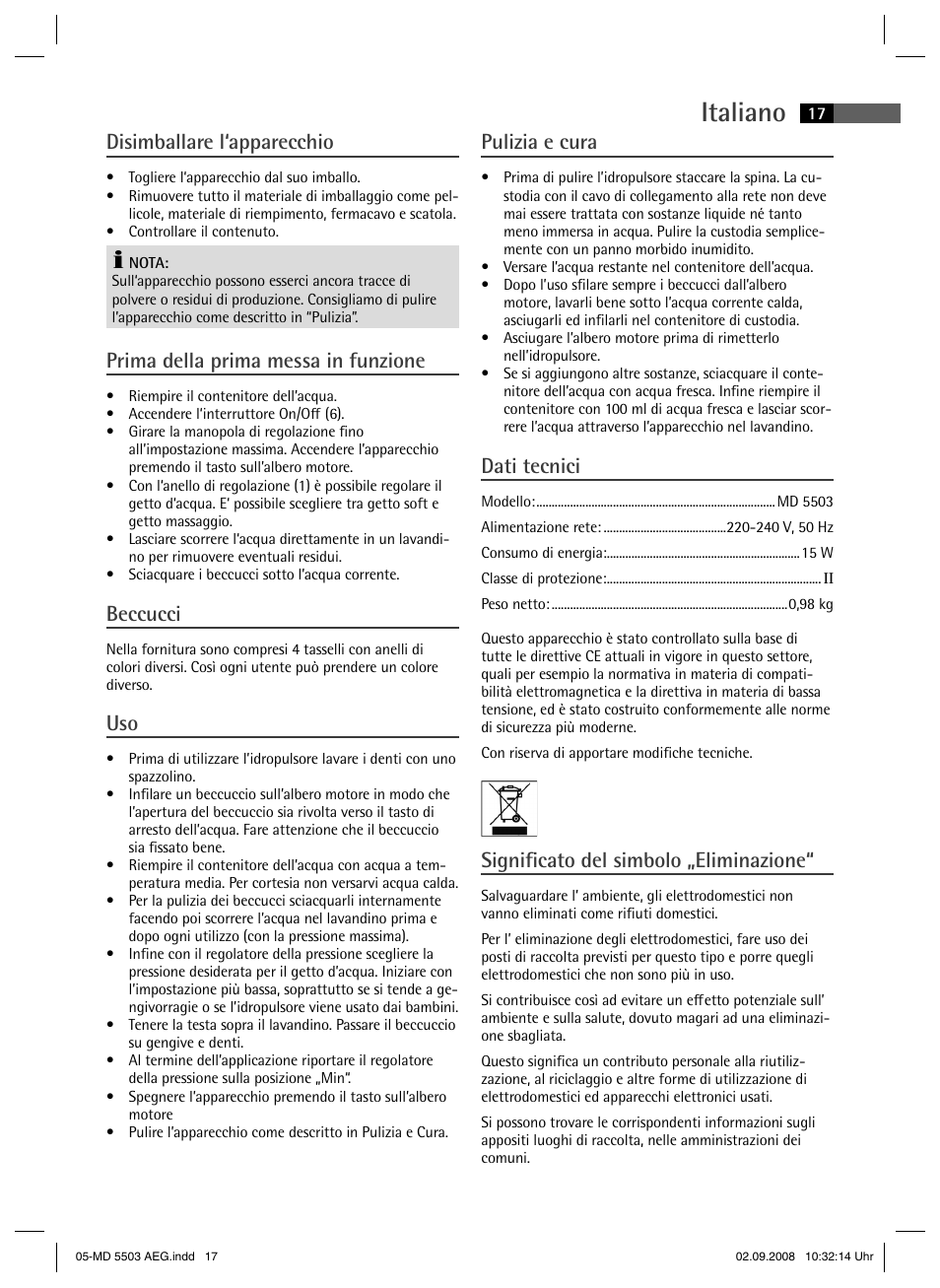 Italiano, Disimballare l‘apparecchio, Prima della prima messa in funzione | Beccucci, Pulizia e cura, Dati tecnici, Signifi cato del simbolo „eliminazione | AEG MD 5503 User Manual | Page 17 / 34