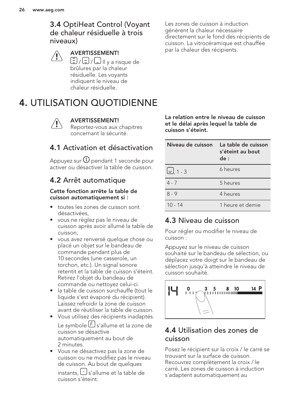 Utilisation quotidienne, 1 activation et désactivation, 2 arrêt automatique | 3 niveau de cuisson, 4 utilisation des zones de cuisson | AEG HK653320FB User Manual | Page 26 / 60