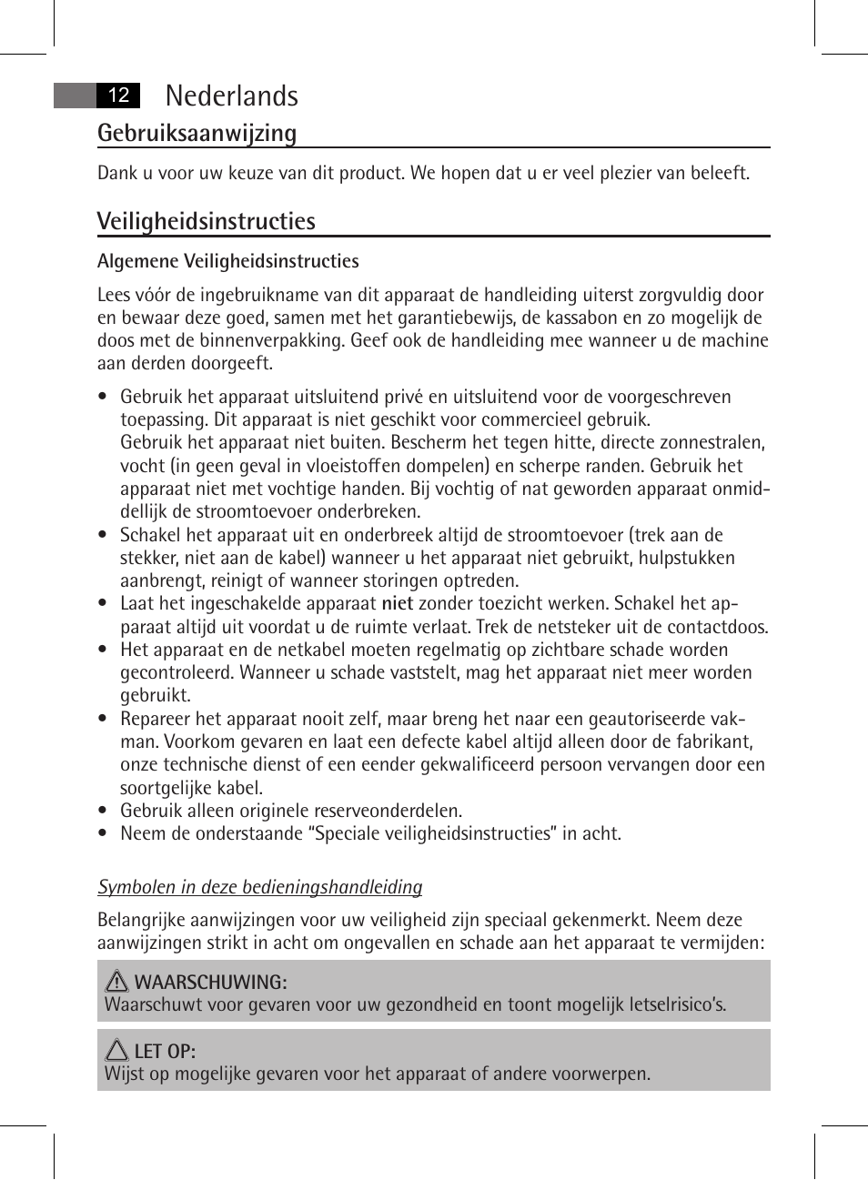 Nederlands, Gebruiksaanwijzing, Veiligheidsinstructies | AEG MSS 5572 User Manual | Page 12 / 74