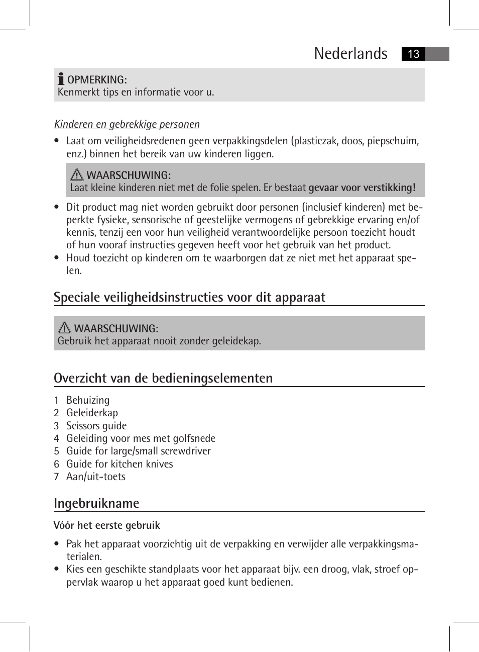 Nederlands, Speciale veiligheidsinstructies voor dit apparaat, Overzicht van de bedieningselementen | Ingebruikname | AEG MSS 5572 User Manual | Page 13 / 74