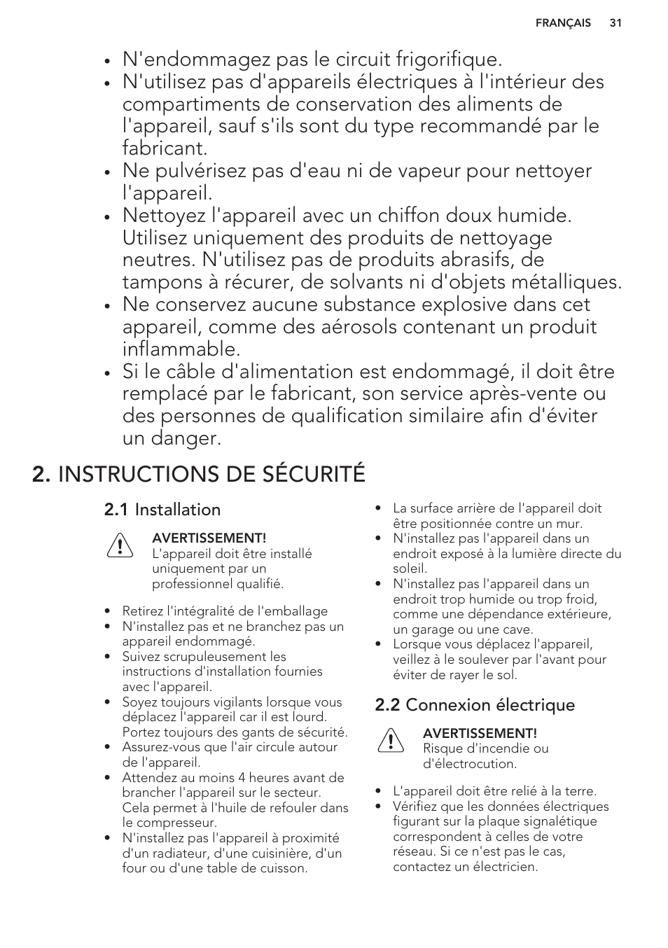 Instructions de sécurité, 1 installation, 2 connexion électrique | N'endommagez pas le circuit frigorifique | AEG S71449TSW0 User Manual | Page 31 / 60