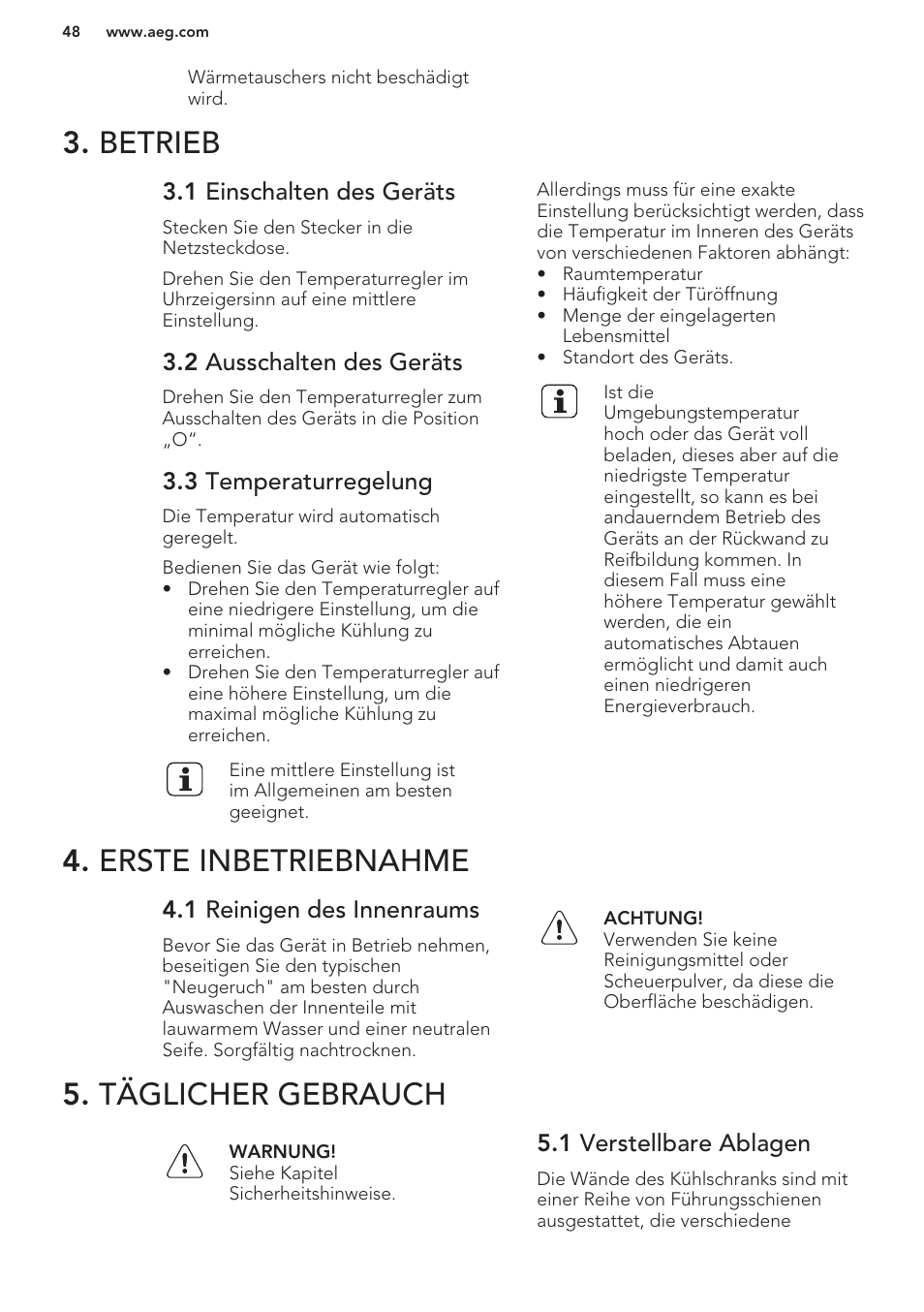 Betrieb, 1 einschalten des geräts, 2 ausschalten des geräts | 3 temperaturregelung, Erste inbetriebnahme, 1 reinigen des innenraums, Täglicher gebrauch, 1 verstellbare ablagen | AEG S71449TSW0 User Manual | Page 48 / 60