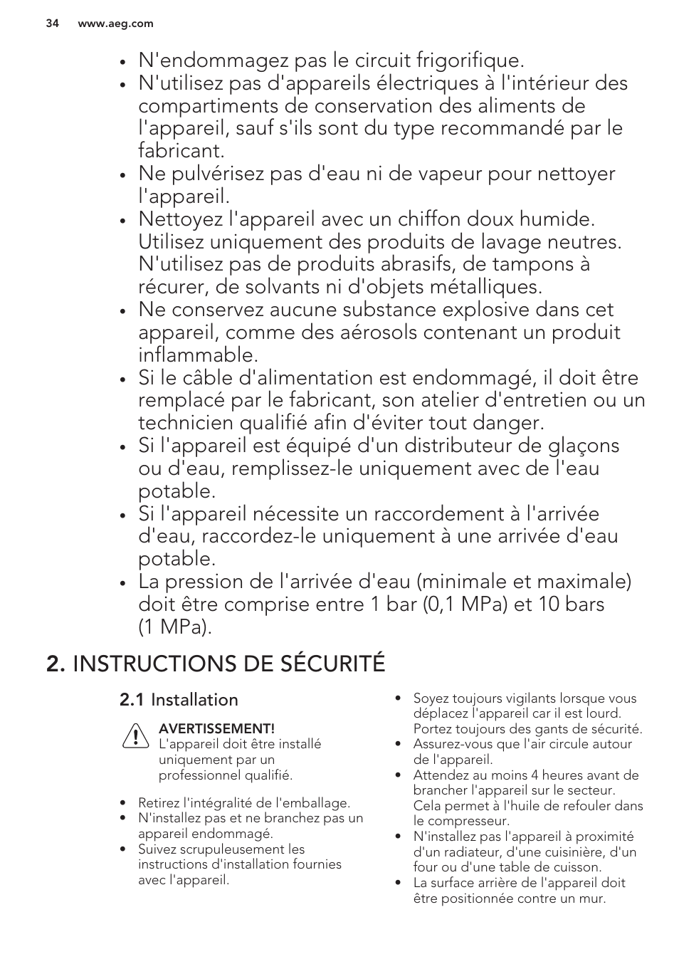 Instructions de sécurité, 1 installation, N'endommagez pas le circuit frigorifique | AEG A93100GNW0 User Manual | Page 34 / 80