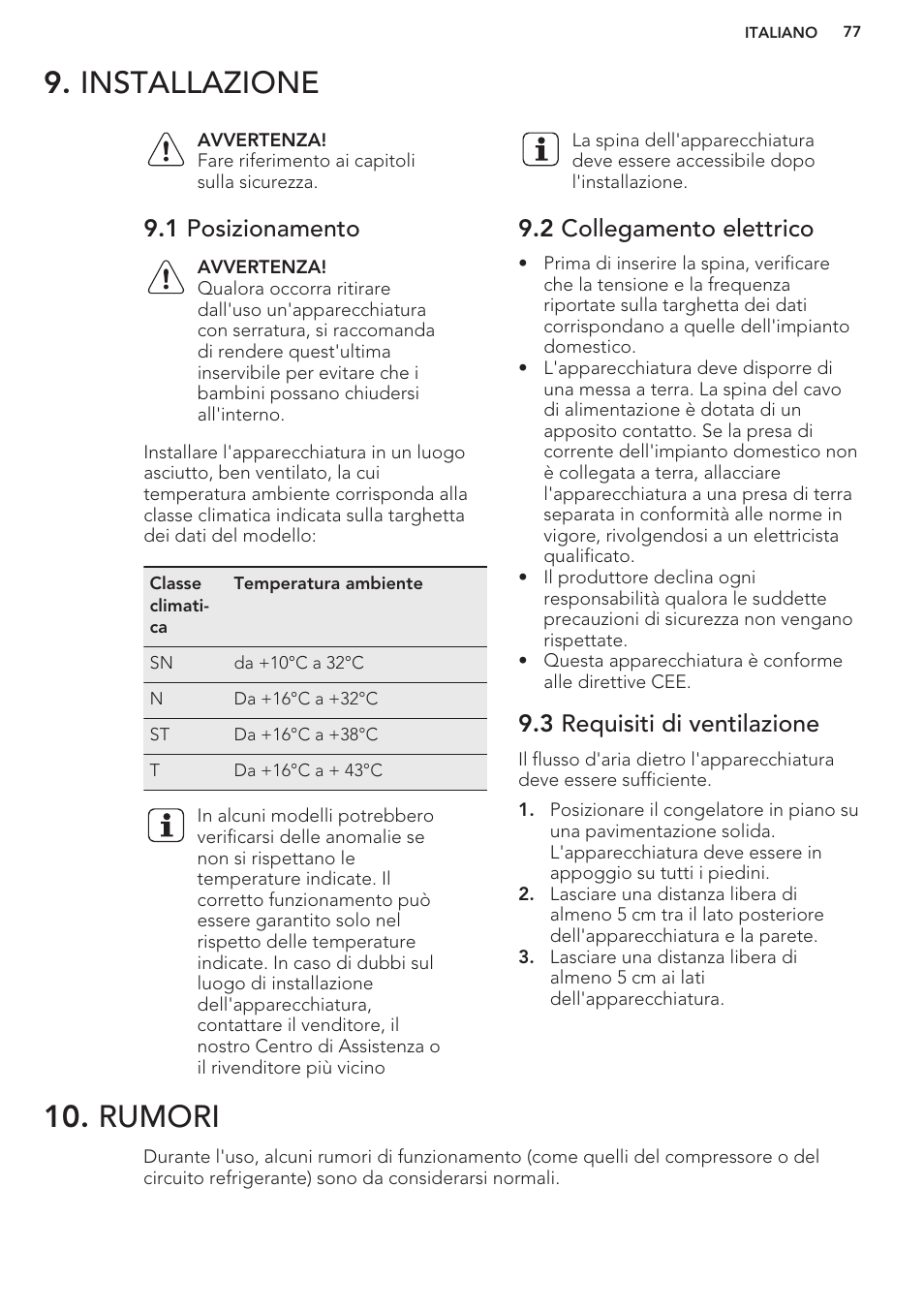 Installazione, 1 posizionamento, 2 collegamento elettrico | 3 requisiti di ventilazione, Rumori, Installazione 10. rumori | AEG A93100GNW0 User Manual | Page 77 / 80
