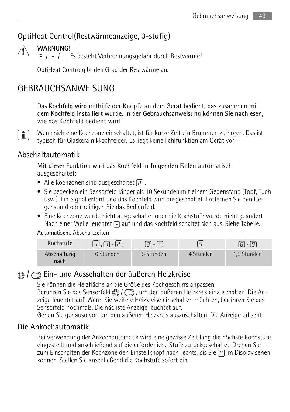 Gebrauchsanweisung, Optiheat control(restwärmeanzeige, 3-stufig), Abschaltautomatik | Ein- und ausschalten der äußeren heizkreise, Die ankochautomatik | AEG HE604078XB User Manual | Page 49 / 72