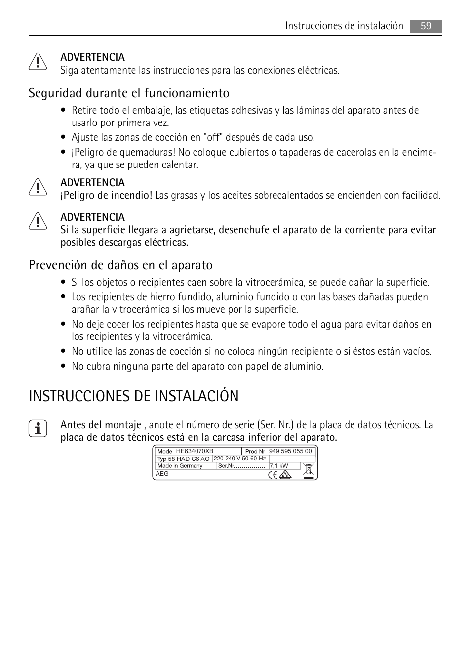 Instrucciones de instalación, Seguridad durante el funcionamiento, Prevención de daños en el aparato | AEG HE604078XB User Manual | Page 59 / 72