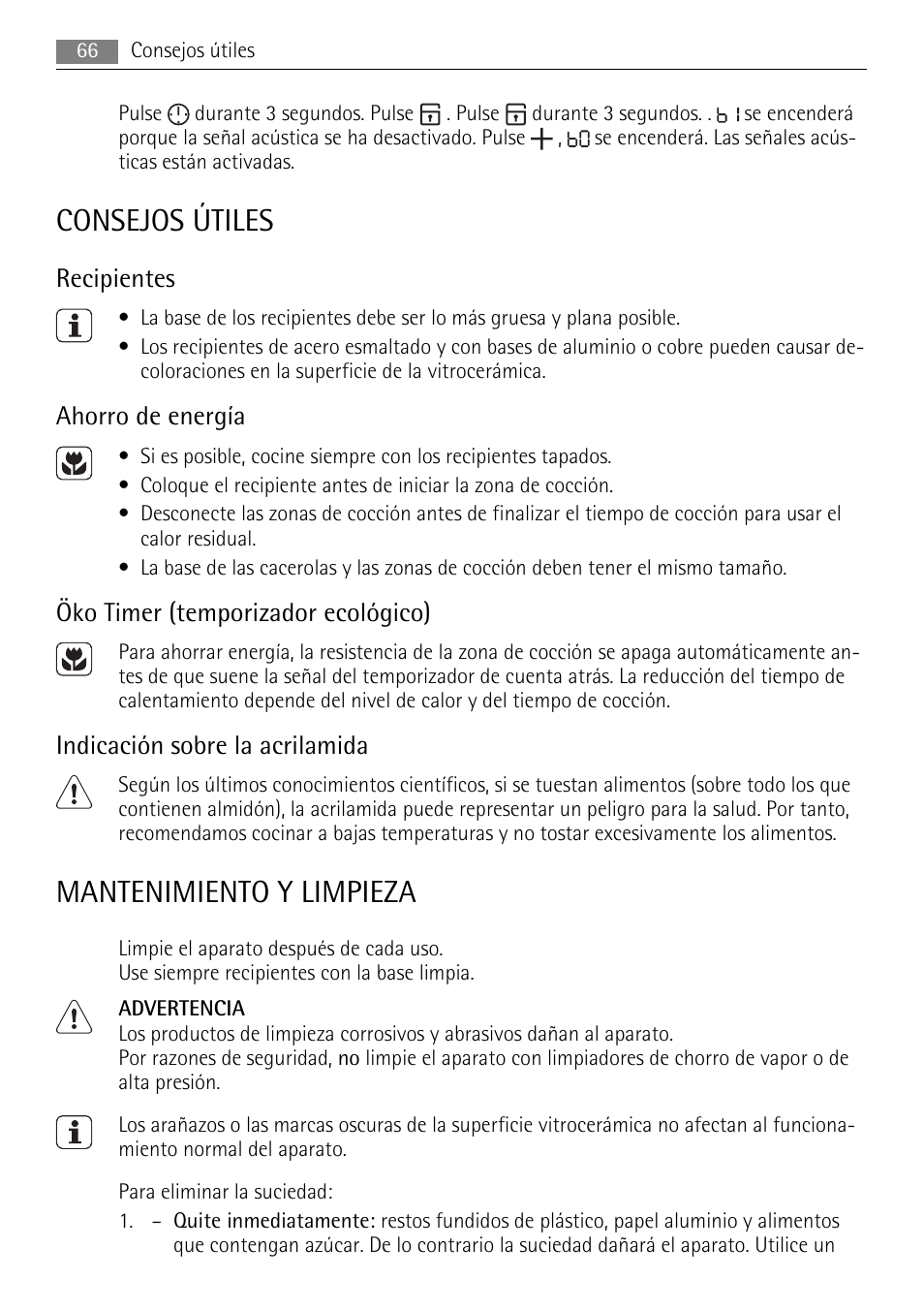 Consejos útiles, Mantenimiento y limpieza, Recipientes | Ahorro de energía, Öko timer (temporizador ecológico), Indicación sobre la acrilamida | AEG HE604078XB User Manual | Page 66 / 72