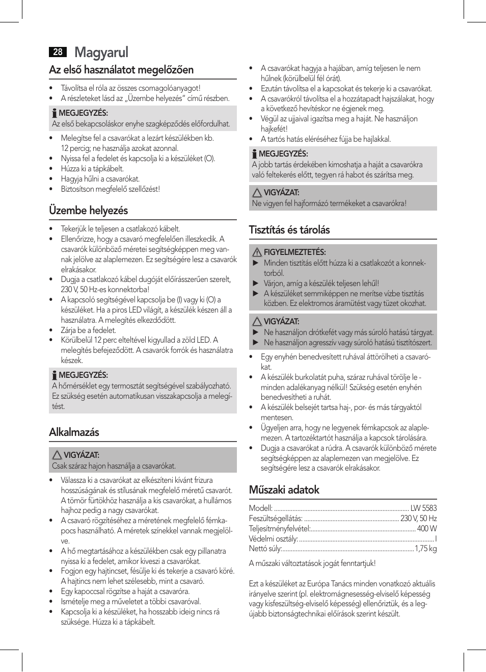 Magyarul, Az első használatot megelőzően, Üzembe helyezés | Alkalmazás, Tisztítás és tárolás, Műszaki adatok | AEG LW 5583 User Manual | Page 28 / 36