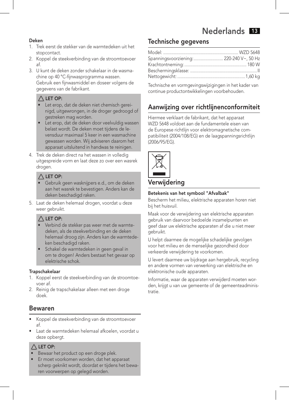 Nederlands, Bewaren, Technische gegevens | Aanwijzing over richtlijnenconformiteit, Verwijdering | AEG WZD 5648 User Manual | Page 13 / 60