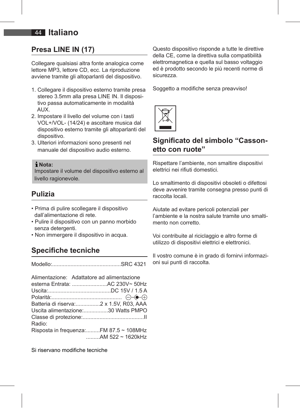 Italiano, Presa line in (17), Pulizia | Specifi che tecniche, Signifi cato del simbolo “casson- etto con ruote | AEG SRC 4321 User Manual | Page 44 / 86