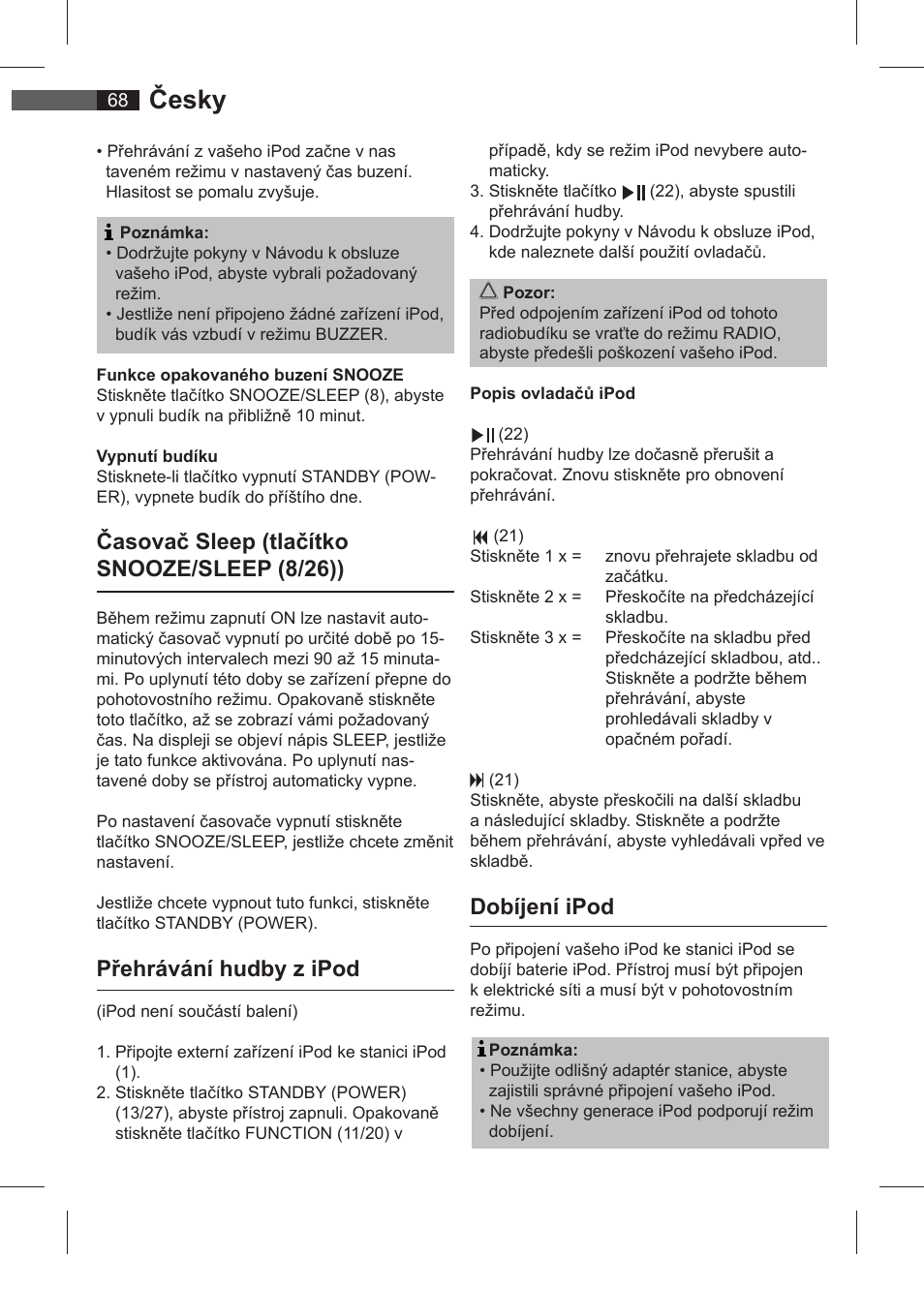 Česky, Časovač sleep (tlačítko snooze/sleep (8/26)), Přehrávání hudby z ipod | Dobíjení ipod | AEG SRC 4321 User Manual | Page 68 / 86