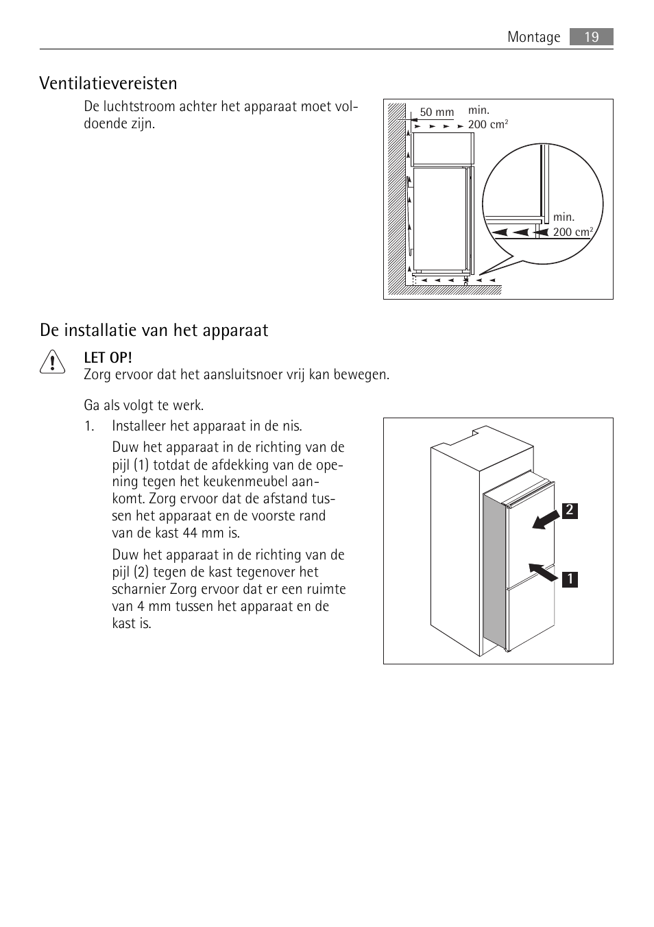 Ventilatievereisten, De installatie van het apparaat | AEG SCN91800C1 User Manual | Page 19 / 92