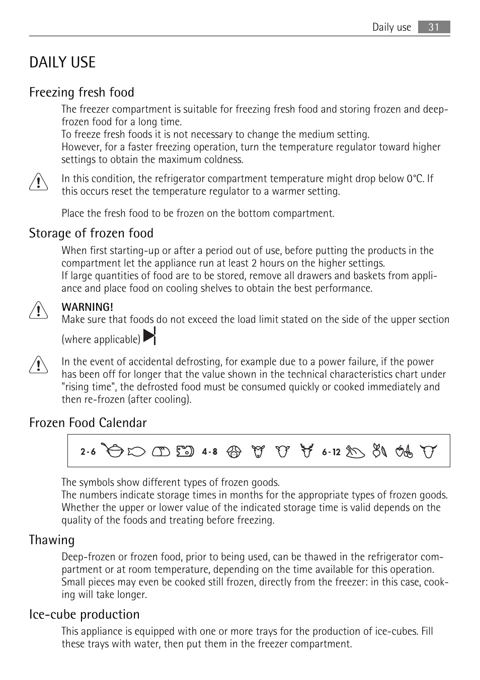 Daily use, Freezing fresh food, Storage of frozen food | Frozen food calendar, Thawing, Ice-cube production | AEG SCN91800C1 User Manual | Page 31 / 92