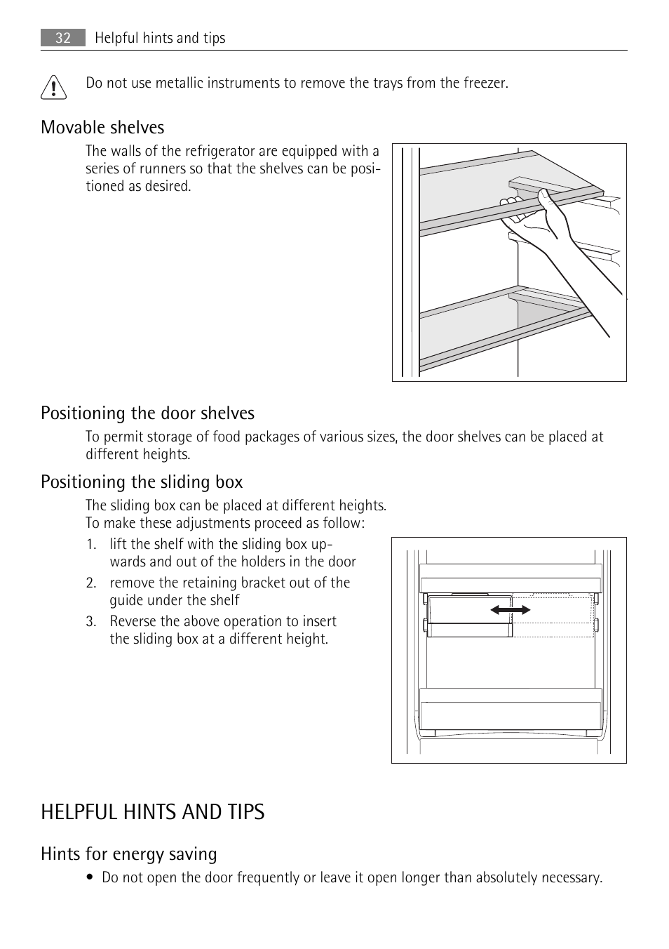 Helpful hints and tips, Movable shelves, Positioning the door shelves | Positioning the sliding box, Hints for energy saving | AEG SCN91800C1 User Manual | Page 32 / 92
