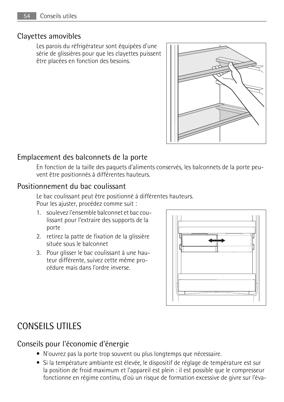 Conseils utiles, Clayettes amovibles, Emplacement des balconnets de la porte | Positionnement du bac coulissant, Conseils pour l'économie d'énergie | AEG SCN91800C1 User Manual | Page 54 / 92