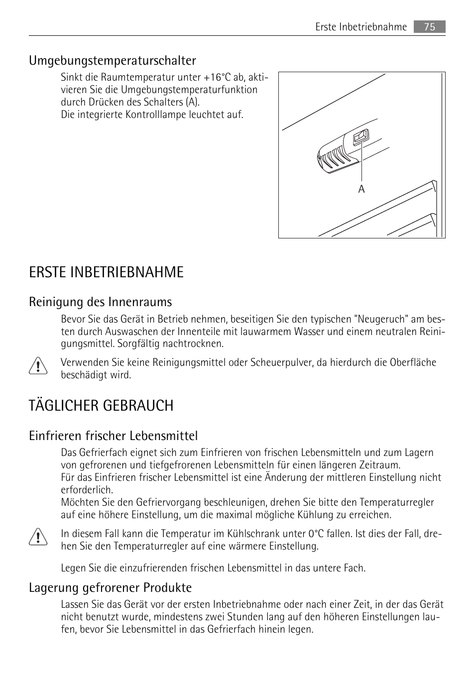 Erste inbetriebnahme, Täglicher gebrauch, Umgebungstemperaturschalter | Reinigung des innenraums, Einfrieren frischer lebensmittel, Lagerung gefrorener produkte | AEG SCN91800C1 User Manual | Page 75 / 92