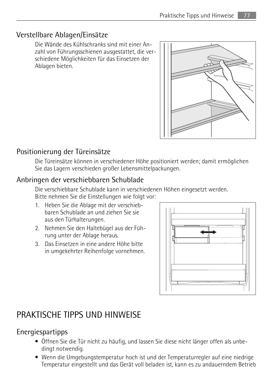 Praktische tipps und hinweise, Verstellbare ablagen/einsätze, Positionierung der türeinsätze | Anbringen der verschiebbaren schublade, Energiespartipps | AEG SCN91800C1 User Manual | Page 77 / 92