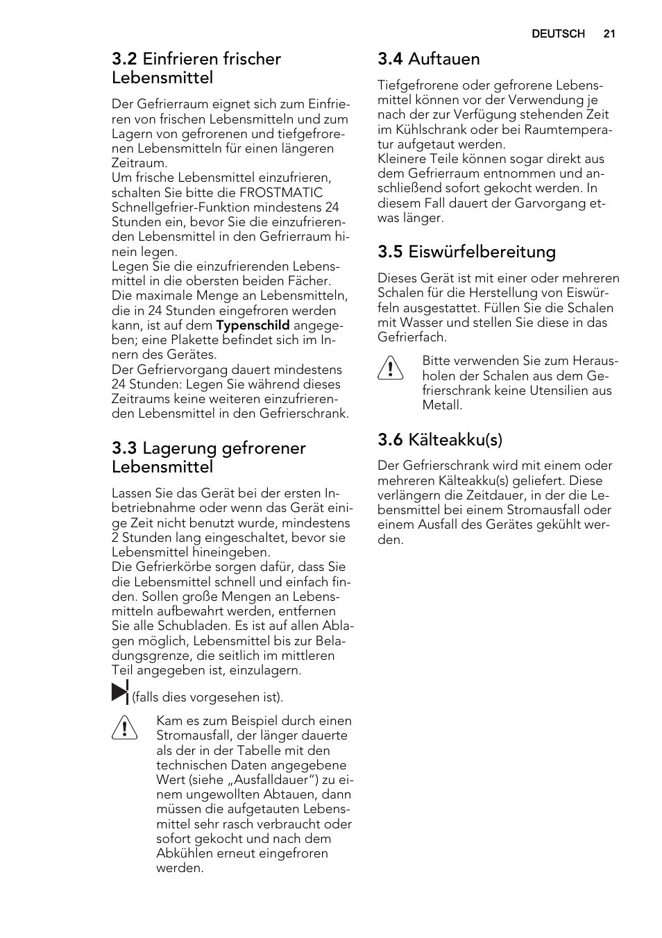 2 einfrieren frischer lebensmittel, 3 lagerung gefrorener lebensmittel, 4 auftauen | 5 eiswürfelbereitung, 6 kälteakku(s) | AEG AGN71200F0 User Manual | Page 21 / 44