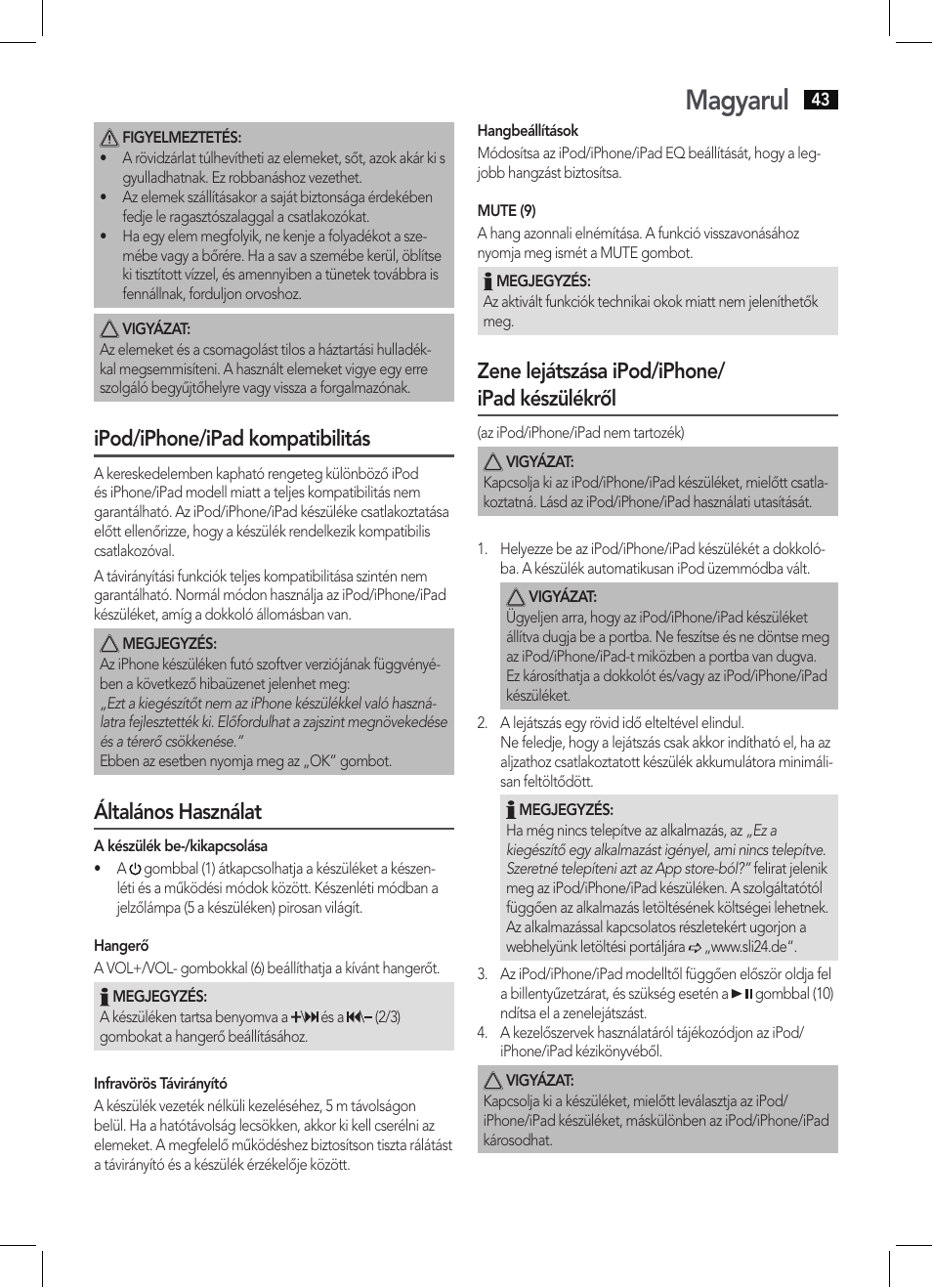 Magyarul, Ipod/iphone/ipad kompatibilitás, Általános használat | Zene lejátszása ipod/iphone/ ipad készülékről | AEG IMS 4452 User Manual | Page 43 / 58