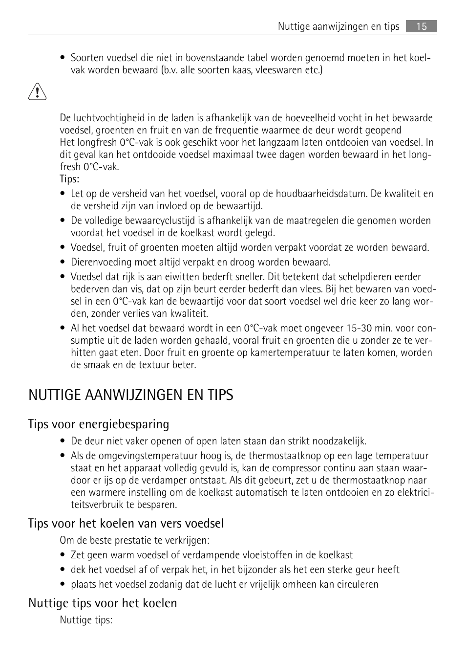 Nuttige aanwijzingen en tips, Tips voor energiebesparing, Tips voor het koelen van vers voedsel | Nuttige tips voor het koelen | AEG SKZ81200F0 User Manual | Page 15 / 96