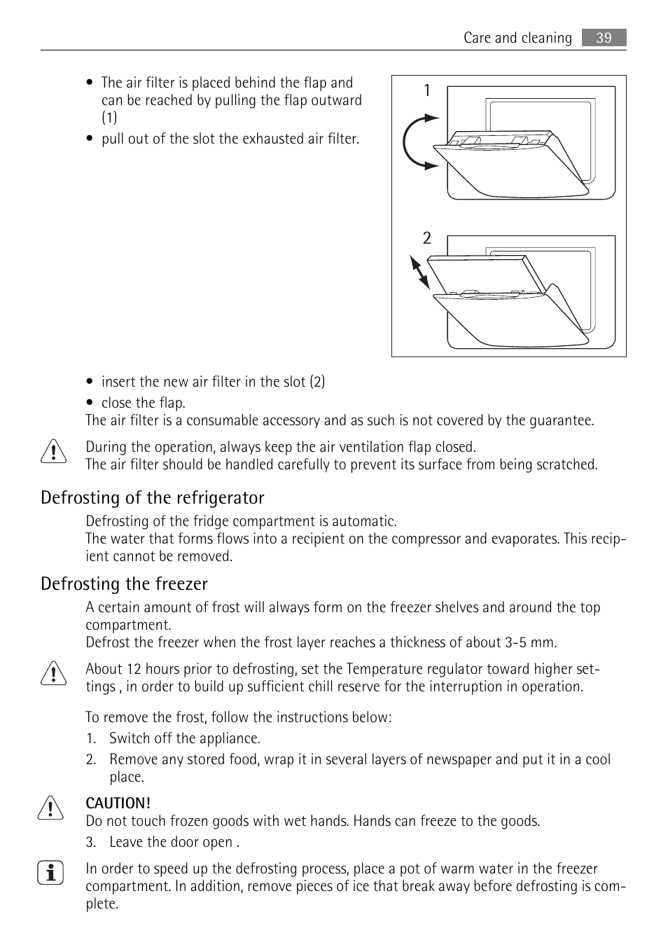 Defrosting of the refrigerator, Defrosting the freezer | AEG SKZ81200F0 User Manual | Page 39 / 96