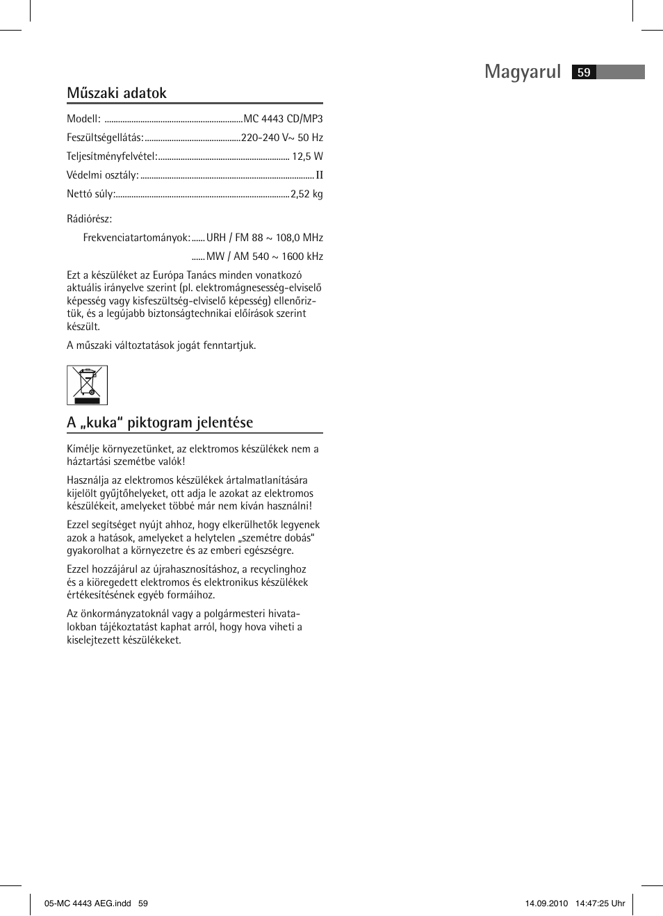 Magyarul, Műszaki adatok, A „kuka“ piktogram jelentése | AEG MC 4443 CD-MP3 User Manual | Page 59 / 74