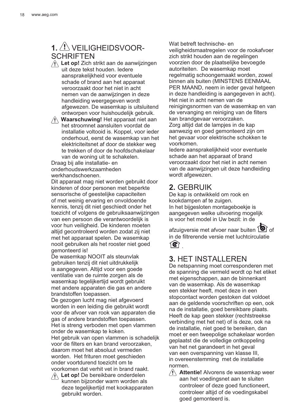 Veiligheidsvoor- schriften, Gebruik, Het installeren | AEG X81284WG0 User Manual | Page 18 / 160