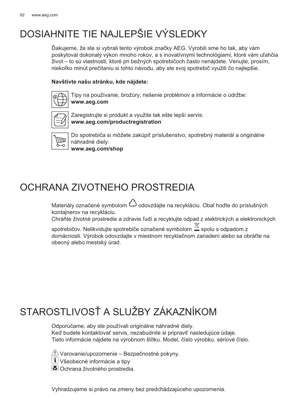 Dosiahnite tie najlepšie výsledky, Ochrana zivotneho prostredia, Starostlivos ġ a služby zákazníkom | AEG X81284WG0 User Manual | Page 92 / 160