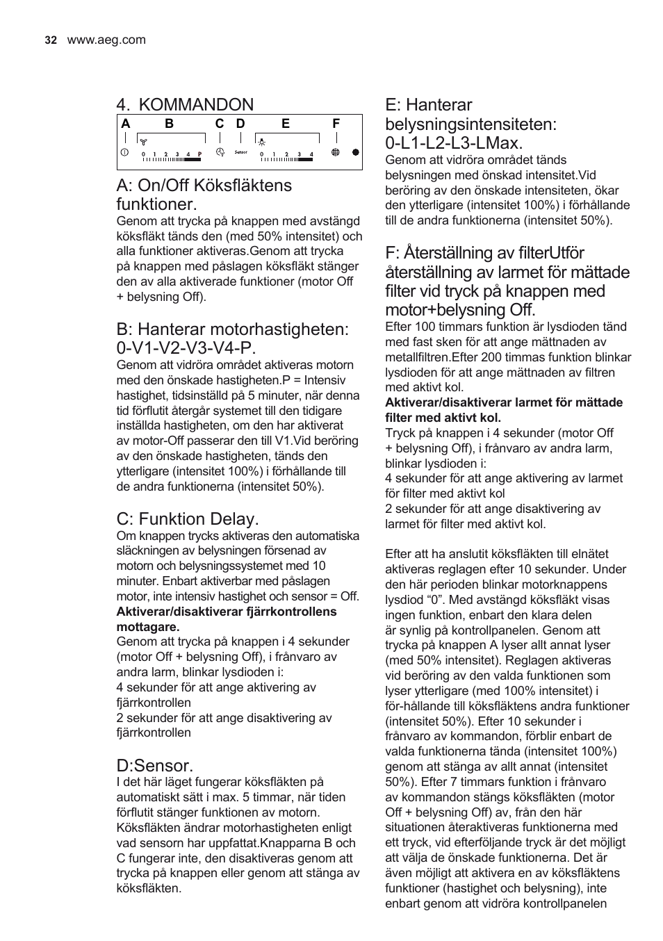 Kommandon, A: on/off köksfläktens funktioner, C: funktion delay | D:sensor | AEG X69453MD0 User Manual | Page 32 / 72
