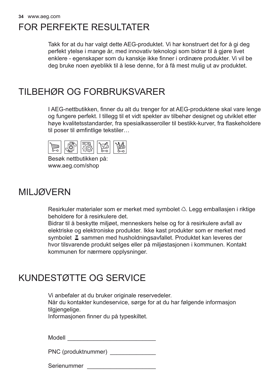 For perfekte resultater, Tilbehør og forbruksvarer, Miljøvern | Kundestøtte og service | AEG X69453MD0 User Manual | Page 34 / 72