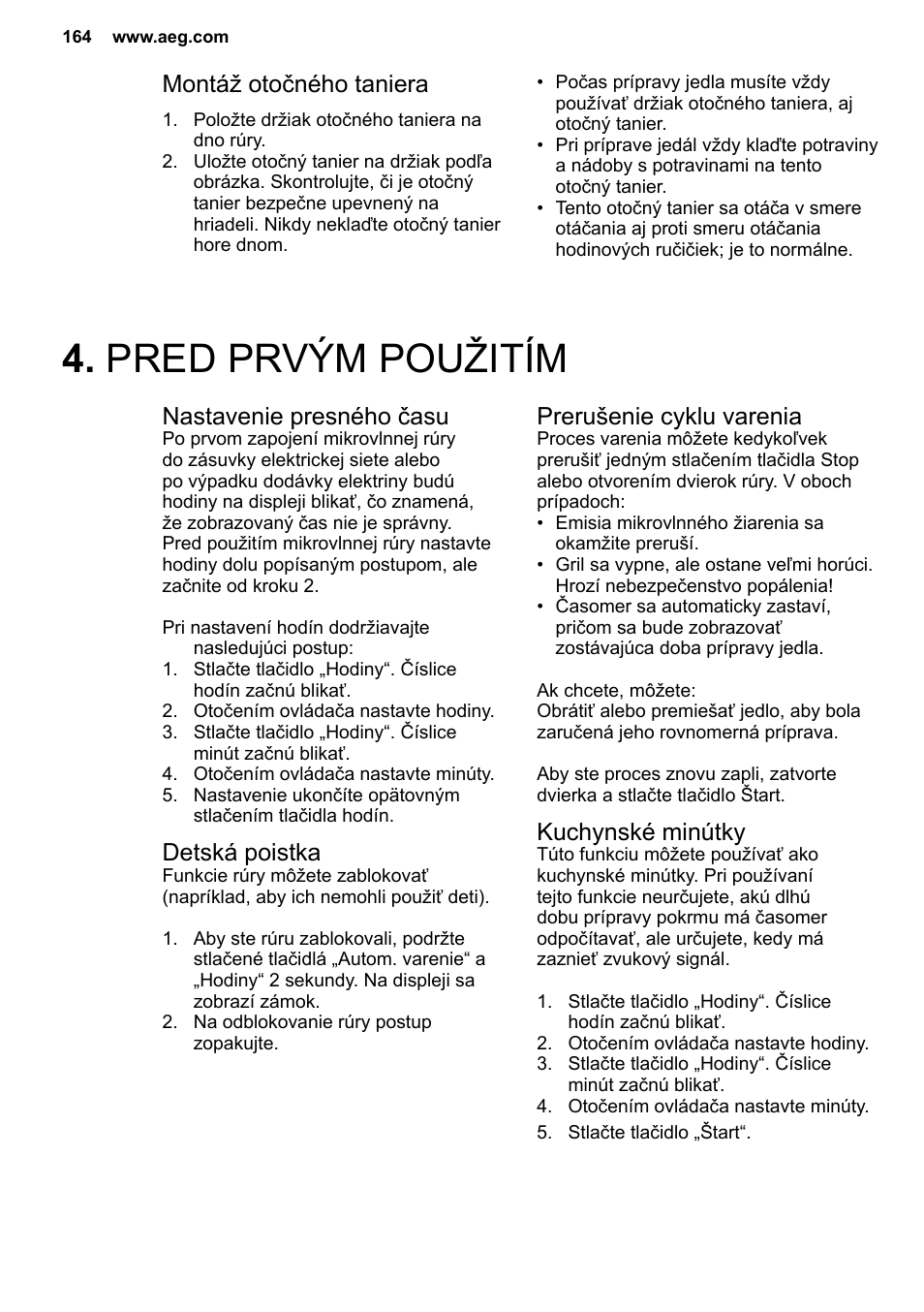 Pred prvým použitím, Montáž otočného taniera, Nastavenie presného času | Detská poistka, Prerušenie cyklu varenia, Kuchynské minútky | AEG MC2664E-M User Manual | Page 164 / 200