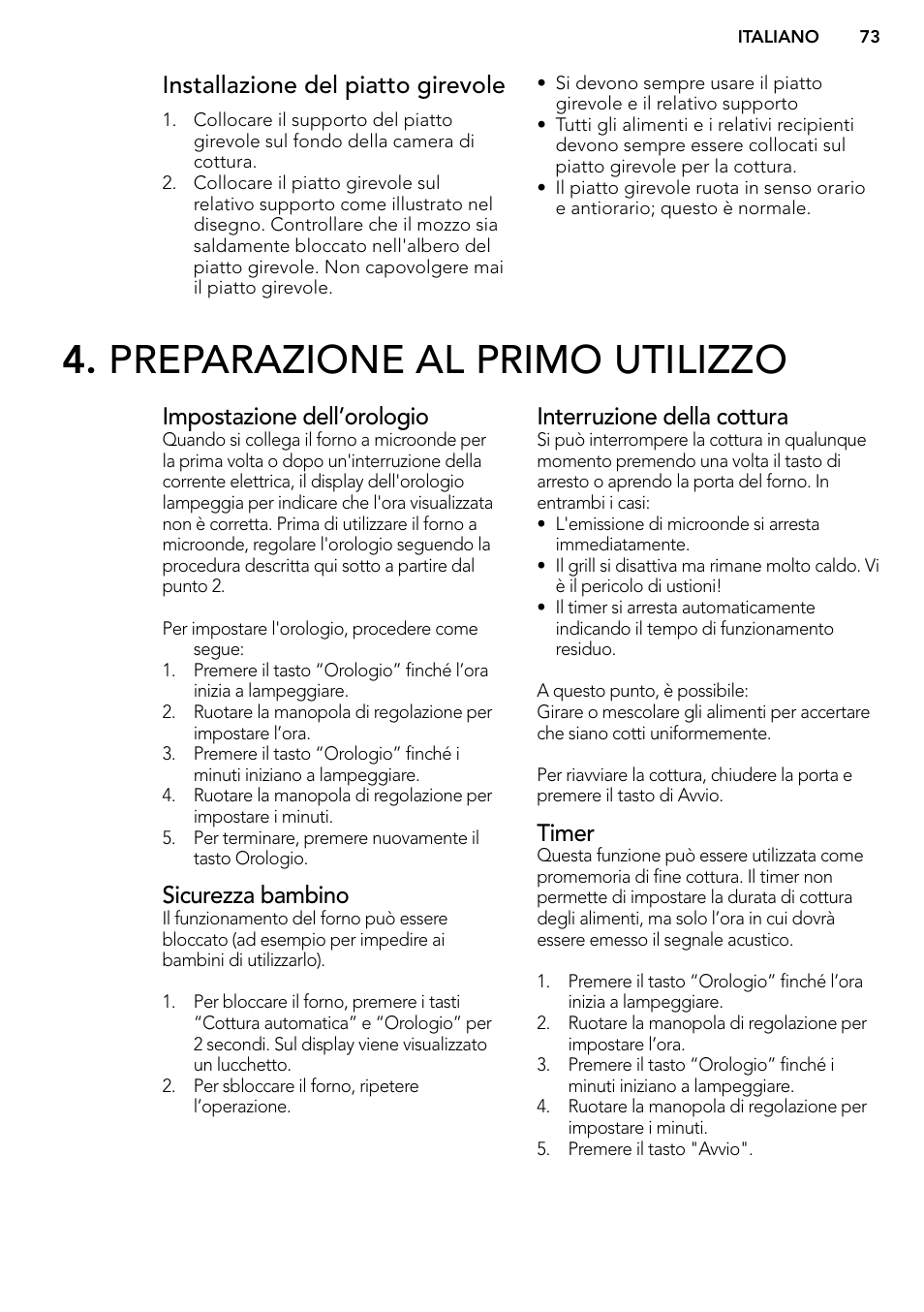 Preparazione al primo utilizzo, Installazione del piatto girevole, Impostazione dell’orologio | Sicurezza bambino, Interruzione della cottura, Timer | AEG MC2664E-M User Manual | Page 73 / 200