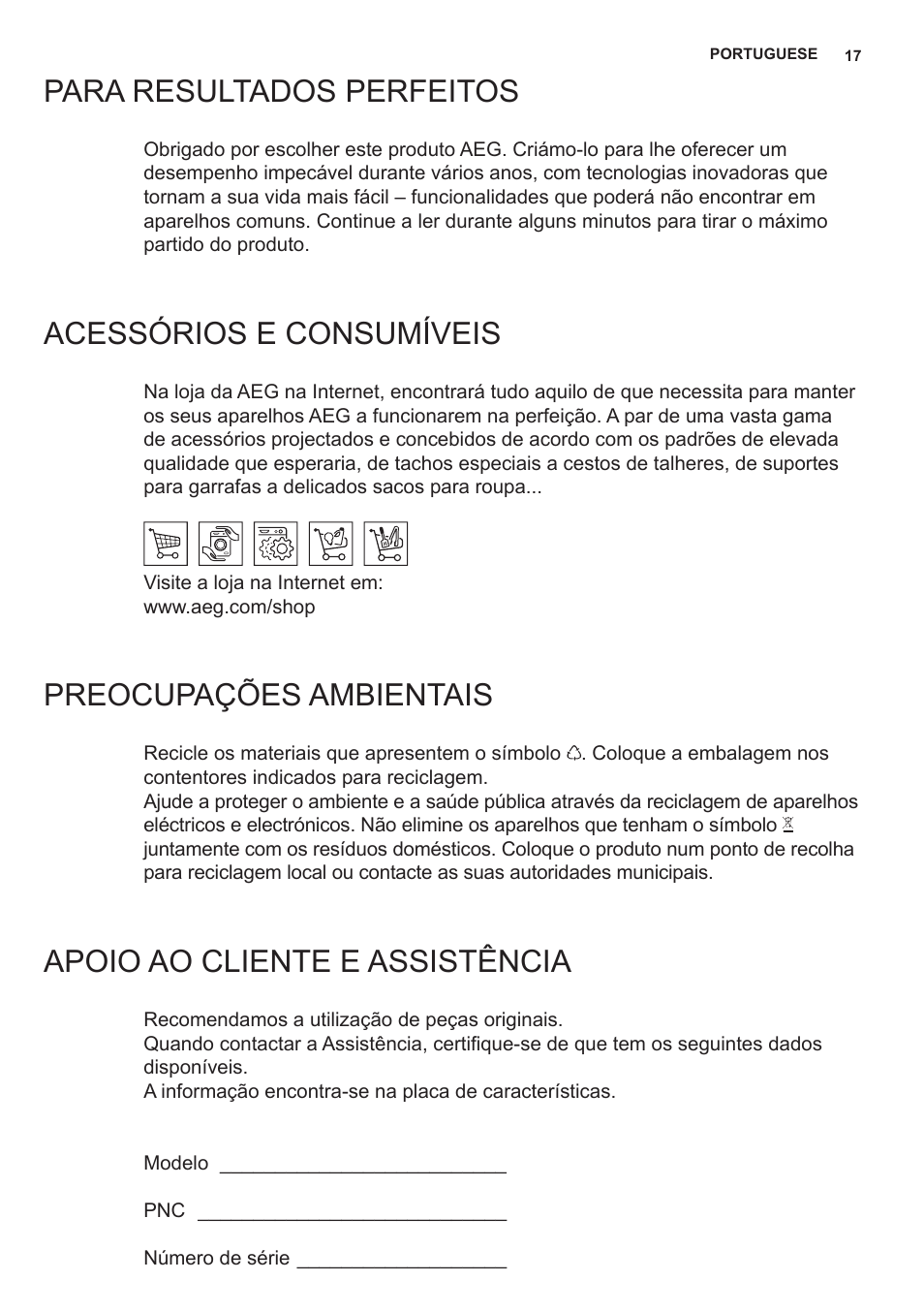 Para resultados perfeitos, Acessórios e consumíveis, Preocupações ambientais | Apoio ao cliente e assistência | AEG X59143MD0 User Manual | Page 17 / 96