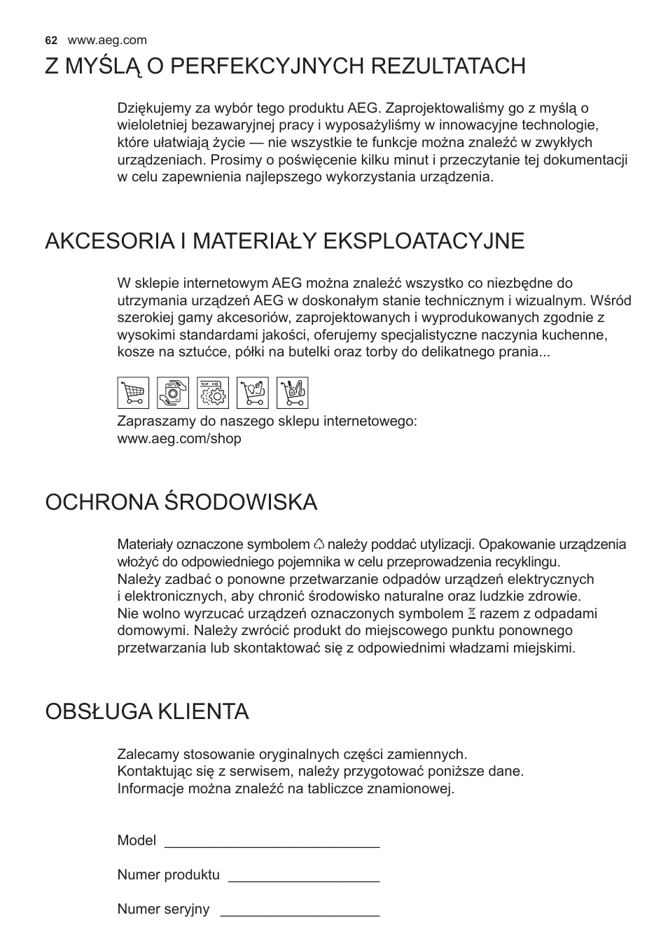 Z myślą o perfekcyjnych rezultatach, Akcesoria i materiały eksploatacyjne, Ochrona środowiska | Obsługa klienta | AEG X59143MD0 User Manual | Page 62 / 96