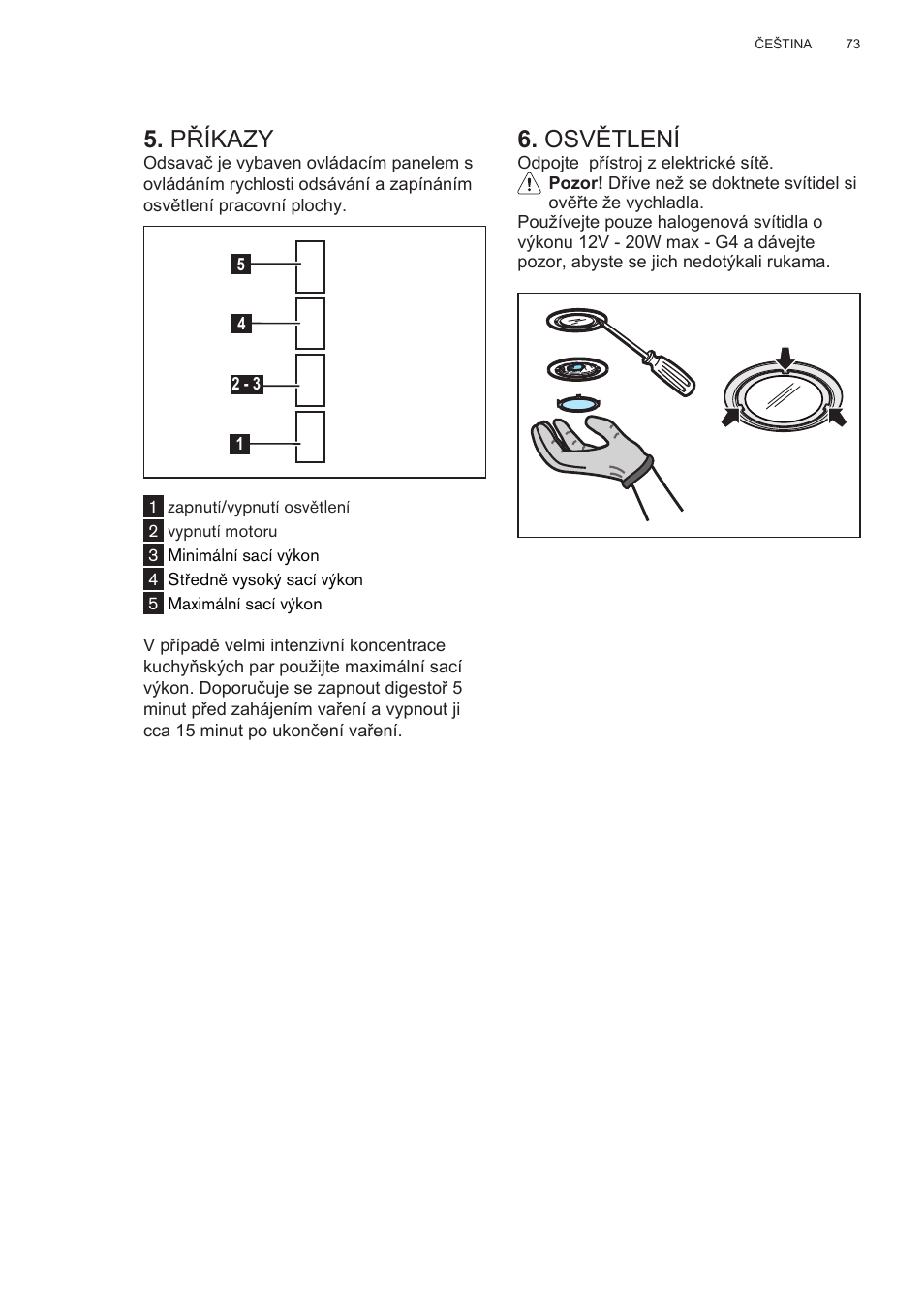 Příkazy, Osvětlení | AEG DL6250-ML User Manual | Page 73 / 128
