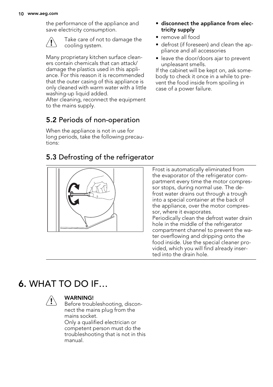 What to do if, 2 periods of non-operation, 3 defrosting of the refrigerator | AEG AGS58200F0 User Manual | Page 10 / 48