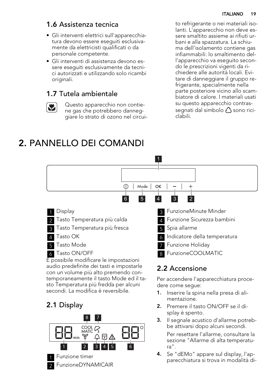 Pannello dei comandi, 6 assistenza tecnica, 7 tutela ambientale | 1 display, 2 accensione | AEG AGS58200F0 User Manual | Page 19 / 48