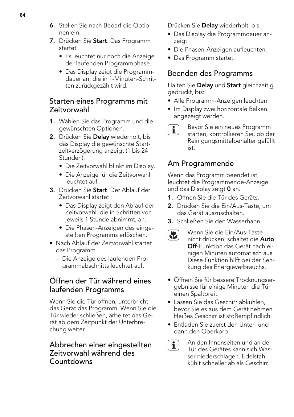 Starten eines programms mit zeitvorwahl, Öffnen der tür während eines laufenden programms, Beenden des programms | Am programmende | AEG F77012W0P User Manual | Page 84 / 92