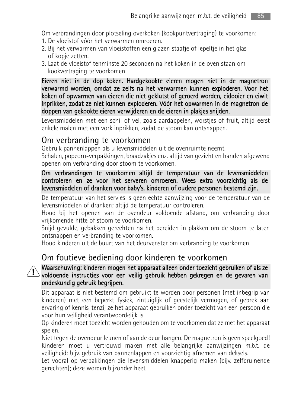 Om verbranding te voorkomen, Om foutieve bediening door kinderen te voorkomen | AEG MC2665E-M User Manual | Page 85 / 228