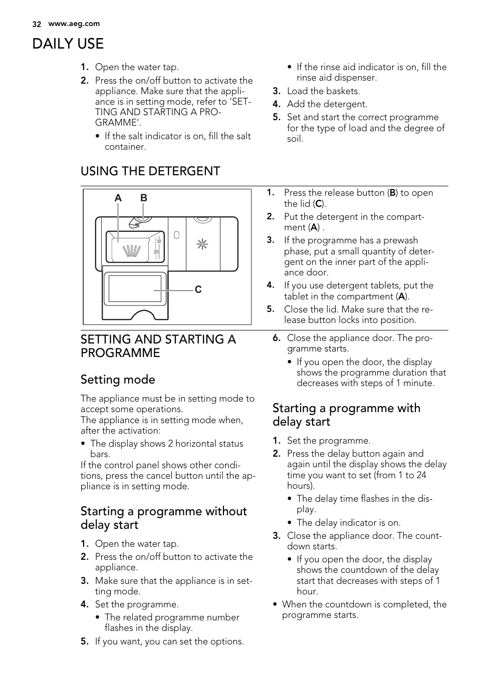 Daily use, Using the detergent, Setting and starting a programme setting mode | Starting a programme without delay start, Starting a programme with delay start | AEG F78420VI0P User Manual | Page 32 / 80