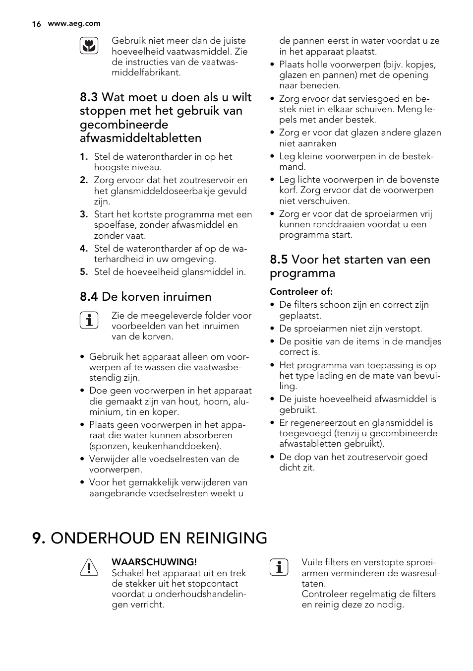 Onderhoud en reiniging, 4 de korven inruimen, 5 voor het starten van een programma | AEG F65722IM0P User Manual | Page 16 / 80
