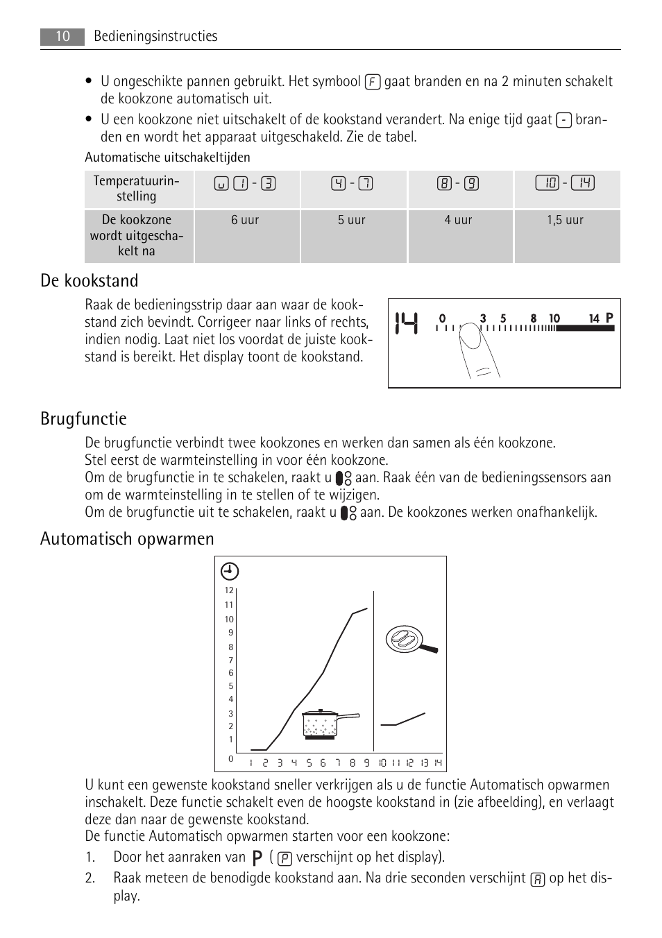 De kookstand, Brugfunctie, Automatisch opwarmen | AEG HK693322XG User Manual | Page 10 / 68