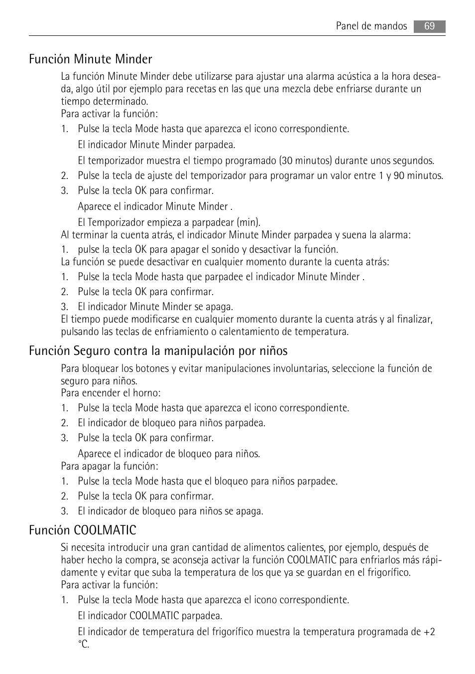 Función minute minder, Función seguro contra la manipulación por niños, Función coolmatic | AEG S84000KMX0 User Manual | Page 69 / 84